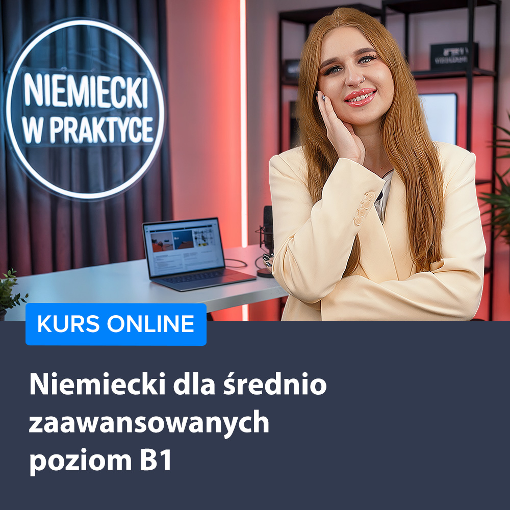Niemiecki dla średnio zaawansowanych - poziom B1