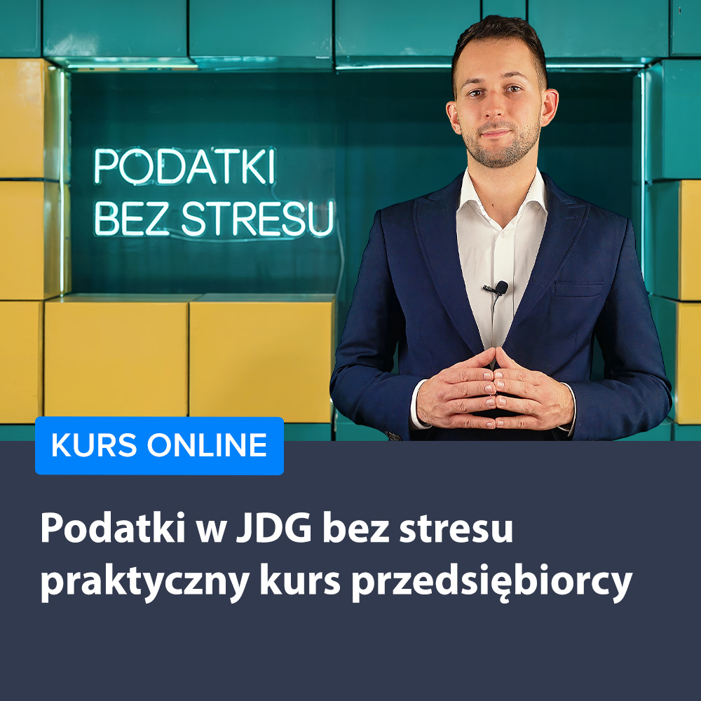 Podatki w JDG bez stresu - praktyczny kurs dla przedsiębiorcy