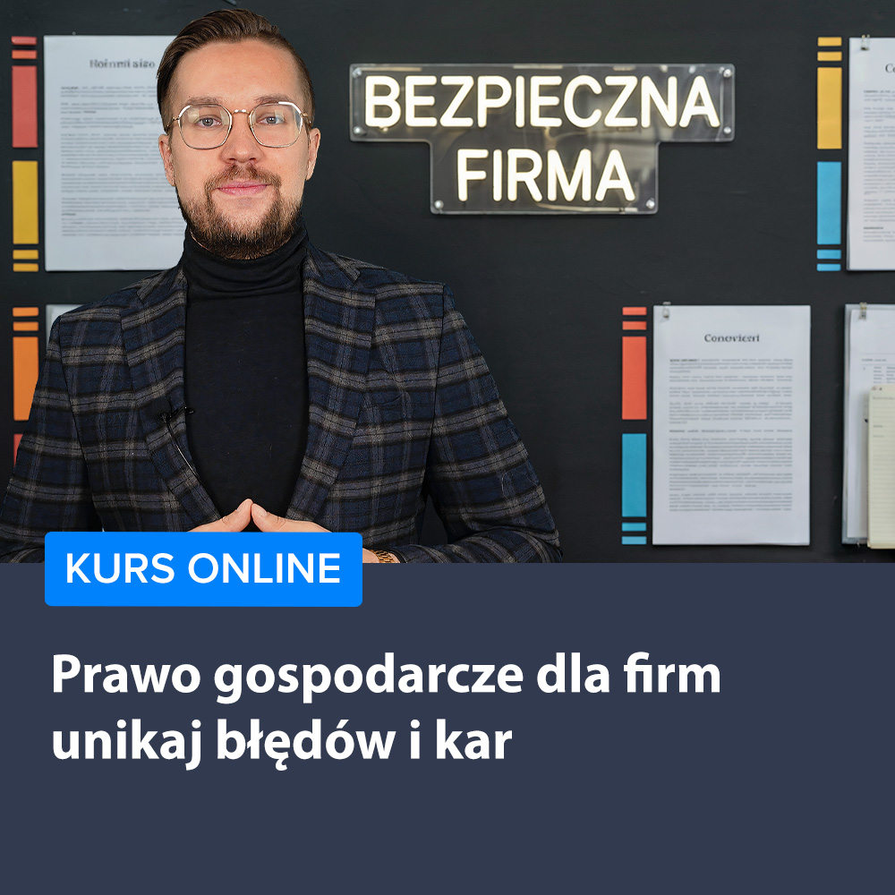 Prawo gospodarcze dla firm - unikaj błędów i kar
