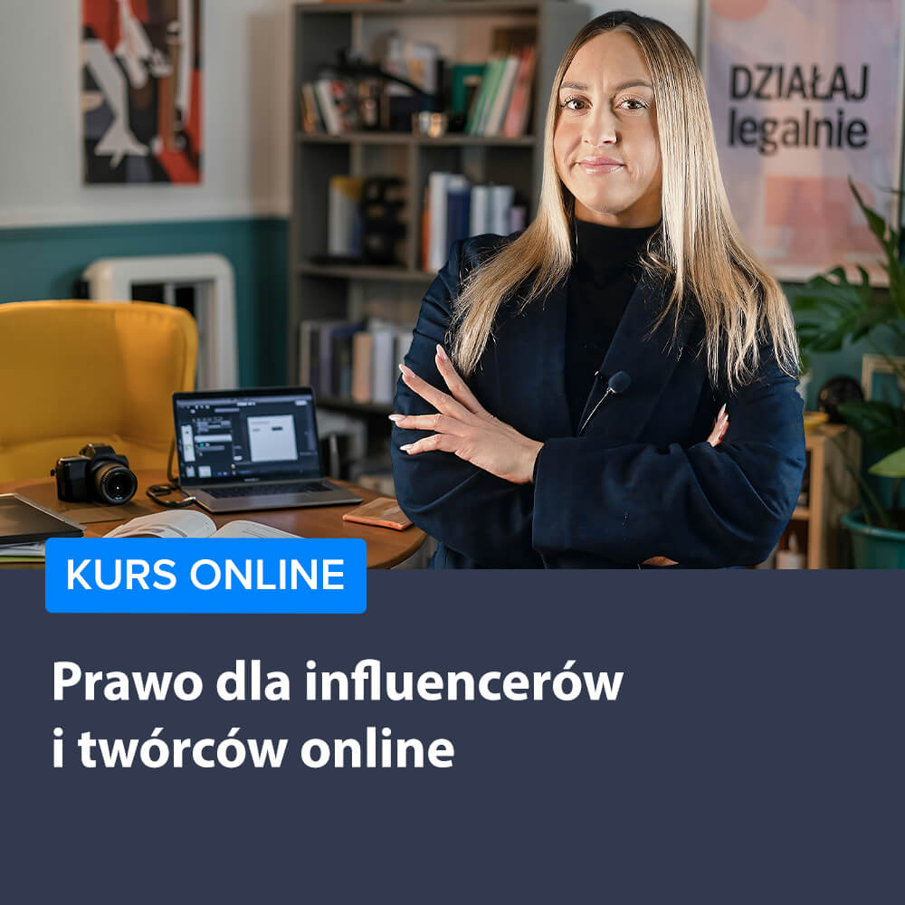 Prawo dla influencerów i twórców online