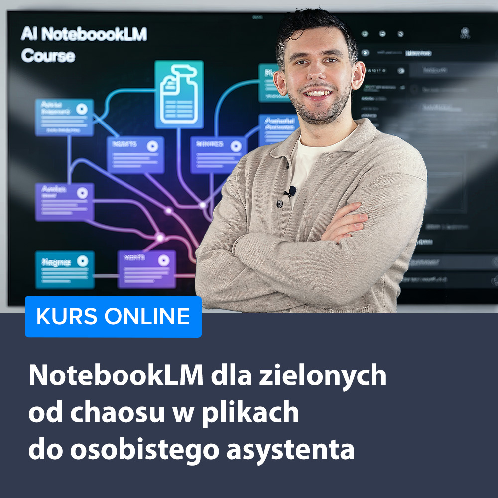 NotebookLM dla zielonych - od chaosu w plikach do osobistego asystenta