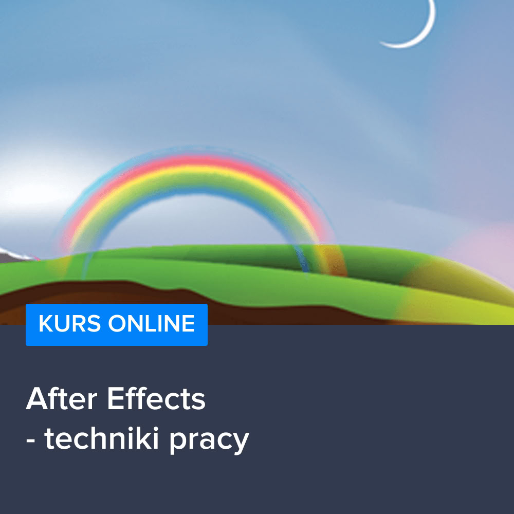 Kurs After Effects - techniki pracy