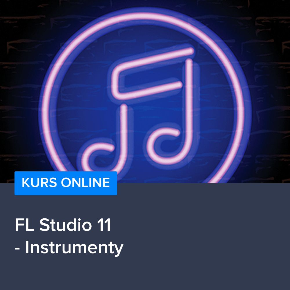 Kurs FL Studio 11 - Instrumenty