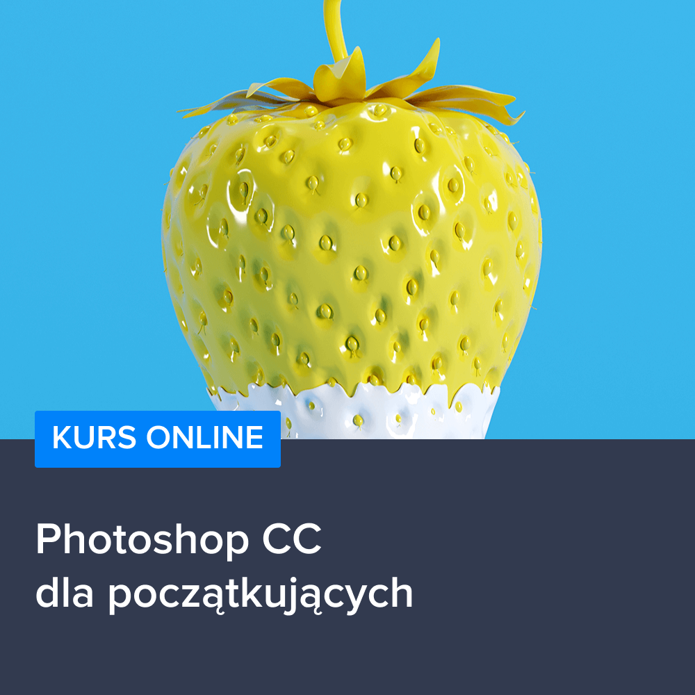 Kurs Photoshop CC dla początkujących