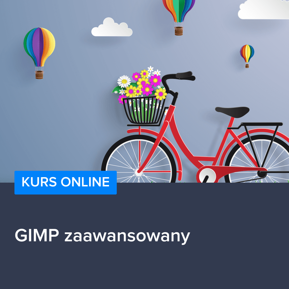 Kurs GIMP zaawansowany