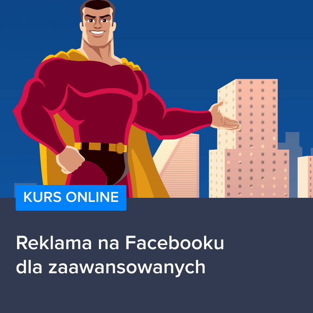 Reklama na Facebooku dla zaawansowanych