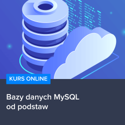Kurs Bazy danych MySQL od podstaw