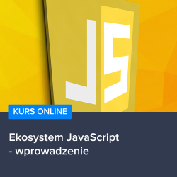 Ekosystem JavaScript - wprowadzenie