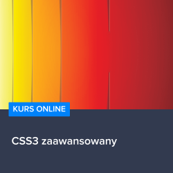 Kurs CSS3 zaawansowany