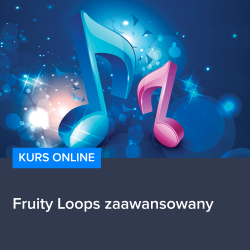 Kurs Fruity Loops zaawansowany