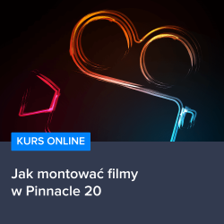 Jak montować filmy w Pinnacle 20