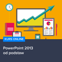 Kurs PowerPoint 2013 od podstaw