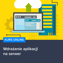 Wdrażanie aplikacji na serwer