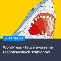 WordPress - łatwe tworzenie responsywnych szablonów