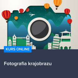 Kurs Fotografia krajobrazu