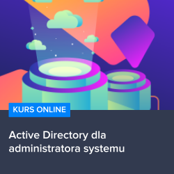 Kurs Active Directory dla administratora systemu