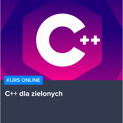 Kurs C++ dla zielonych