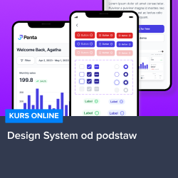 Kurs Design System - systemy projektowe od podstaw