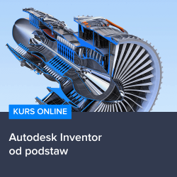 Kurs Autodesk Inventor od podstaw