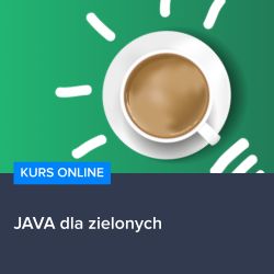 Kurs JAVA dla zielonych