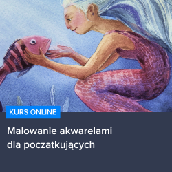 Kurs Malowanie akwarelami dla początkujących