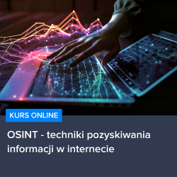 Kurs OSINT - techniki pozyskiwania informacji w internecie