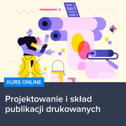 Kurs Projektowanie i skład publikacji drukowanych