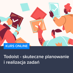 Kurs Todoist - skuteczne planowanie i realizacja zadań