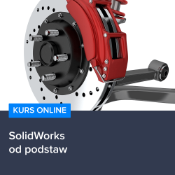 Kurs SolidWorks od podstaw Kurs SolidWorks od podstaw