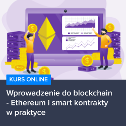 Wprowadzenie do blockchain - Ethereum i smart kontrakty w praktyce