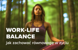 Kurs Work-life balance - jak zachować równowagę w życiu
